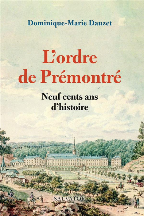 Emprunter L'ordre de Prémontré. Neuf cent ans d'histoire livre