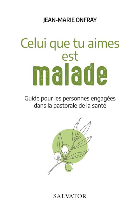 Emprunter Celui que tu aimes est malade. Guide pour les personnes engagées dans la pastorale de la santé livre