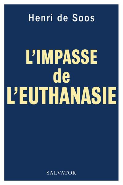Emprunter L'impasse de l'euthanasie livre