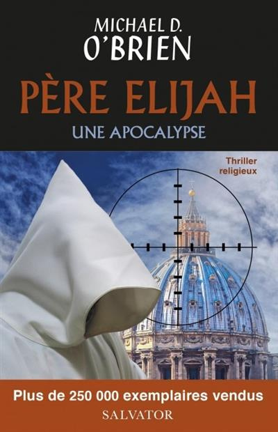 Emprunter Père Elijah. Une apocalypse livre