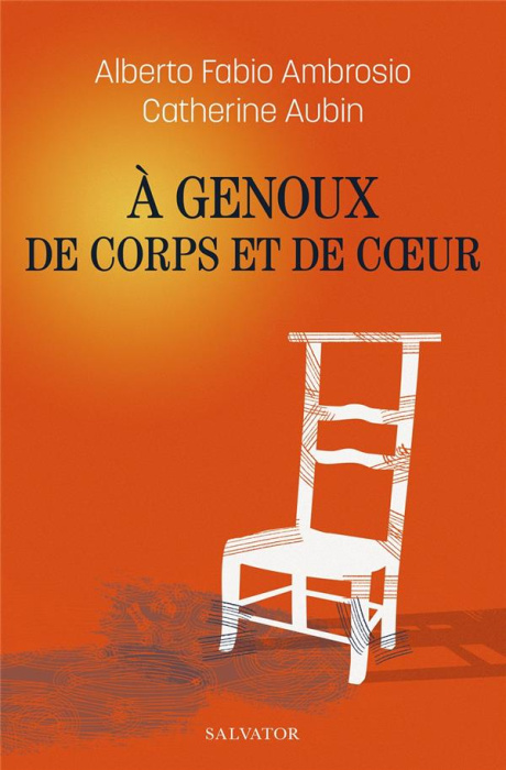 Emprunter A genoux de corps et de coeur livre
