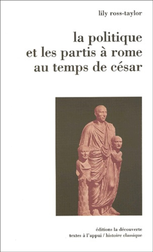 Emprunter La politique et les partis à Rome au temps de César livre