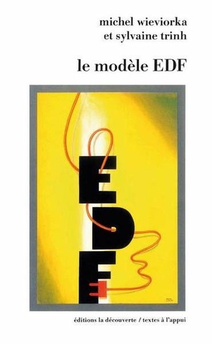 Emprunter Le Modèle EDF. Essai de sociologie des organisations livre
