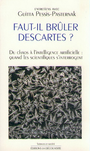 Emprunter Faut-il brûler Descartes? Du chaos à l'intelligence artificielle, quand les scientifiques s'interrog livre