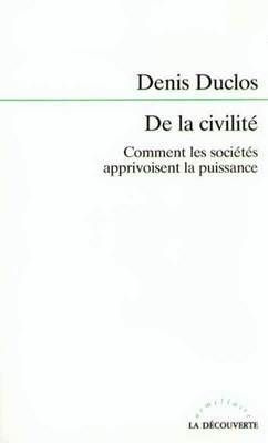 Emprunter De la civilité. Comment les sociétés apprivoisent la puissance livre