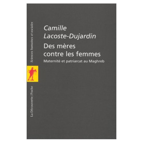 Emprunter Des mères contre les femmes. Maternité et patriarcat au Maghreb livre