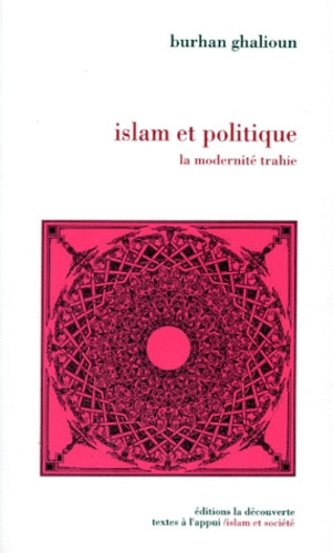 Emprunter Islam et politique. La modernité trahie livre