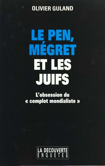Emprunter Le Pen, Megret et les juifs. L'obsession du 