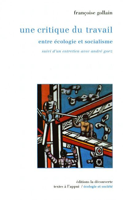 Emprunter UNE CRITIQUE DU TRAVAIL. Entre écologie et socialisme livre