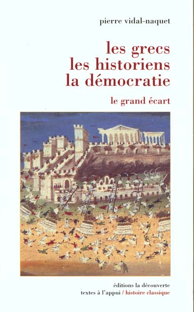Emprunter Les grecs, les historiens, la démocratie. Le grand écart livre