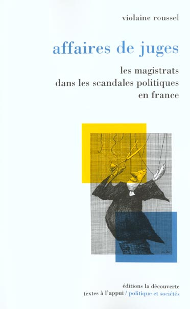 Emprunter Affaires de juges. Les magistrats dans les scandales politiques en France livre