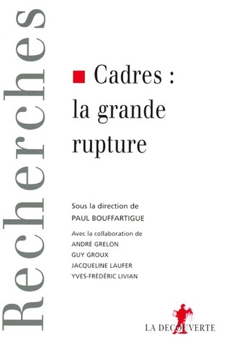 Emprunter Cadres : la grande rupture livre