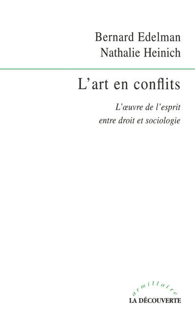 Emprunter L'art en conflits. L'oeuvre de l'esprit entre droit et sociologie livre