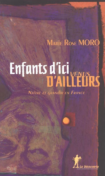 Emprunter Enfants d'ici venus d'ailleurs. Naître et grandir en France livre