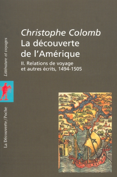Emprunter La découverte de l'Amérique. Tome 2, Relations de voyage et autres écrits, 1494-1505 livre