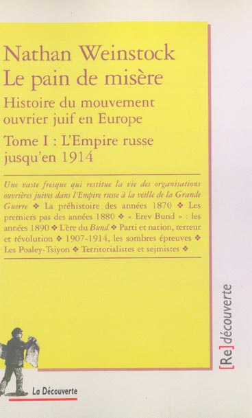 Emprunter Le pain de misère. Histoire du mouvement ouvrier juif en Europe, Tome 1, L'empire russe jusqu'en 191 livre