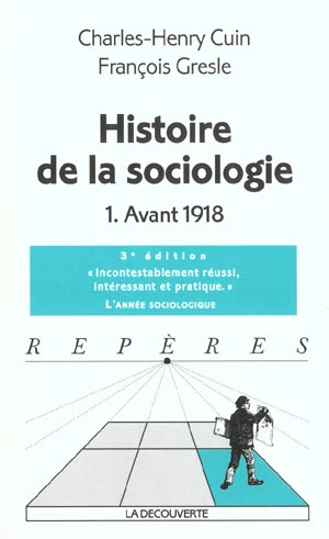 Emprunter Histoire de la sociologie. Tome 1, avant 1918, 3ème édition livre