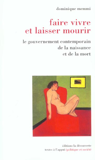 Emprunter Faire vivre et laisser mourir. Le gouvernement contemporain de la naissance et de la mort livre