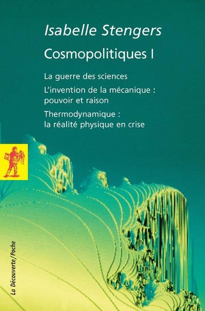 Emprunter Cosmopolitiques 1. La guerre des sciences, L'invention de la mécanique : pouvoir et raison, Thermody livre