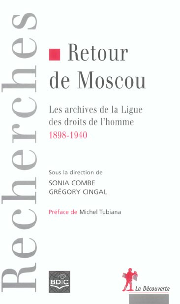 Emprunter Retour de Moscou. Les archives de la Ligue des droits de l'Homme (1898-1940) livre