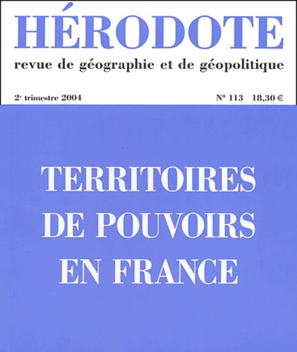 Emprunter Hérodote N° 113, 2e trimestre 2004 : Territoires du pouvoir en France livre