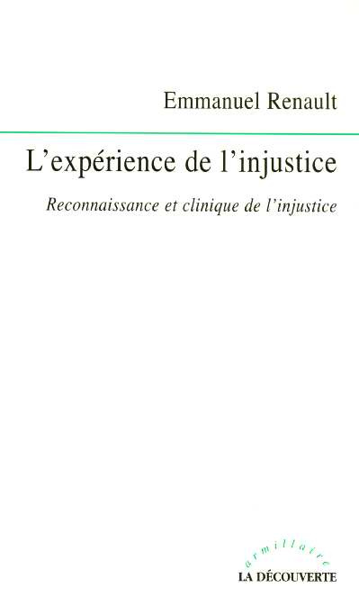Emprunter L'expérience de l'injustice. Reconnaissance et clinique de l'injustice livre