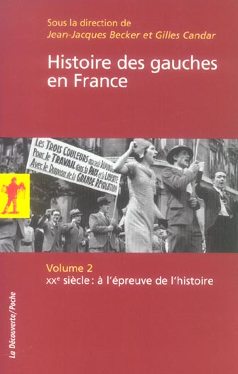 Emprunter Histoire des gauches en France. Volume 2, XXe siècle : à l'épreuve de l'histoire livre