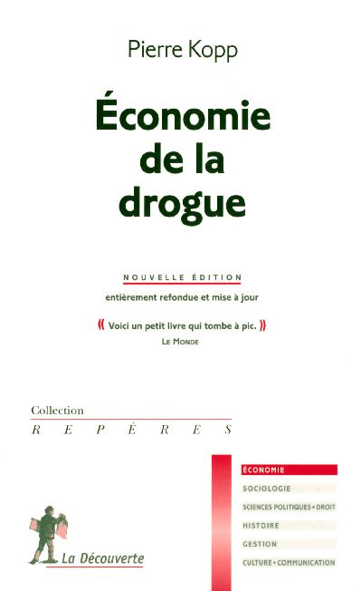 Emprunter Economie de la drogue. Edition revue et corrigée livre