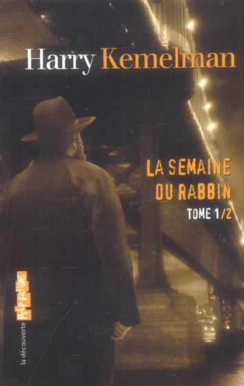 Emprunter La semaine du rabbin Tome 1 : Vendredi, on soupçonne le rabbin ; Samedi, le rabbin se met à table ; livre