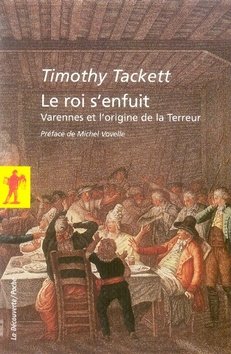Emprunter Le roi s'enfuit. Varennes et l'origine de la Terreur livre