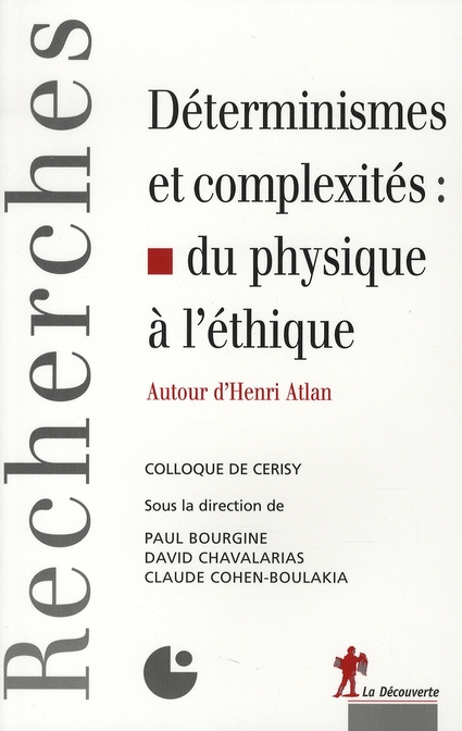 Emprunter Déterminismes et complexités : du physique à l'éthique. Autour d'Henri Atlan livre