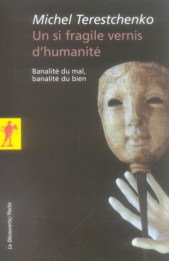 Emprunter Un si fragile vernis d'humanité. Banalité du mal, banalité du bien livre