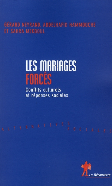 Emprunter Les mariages forcés. Conflits culturels et réponses sociales livre