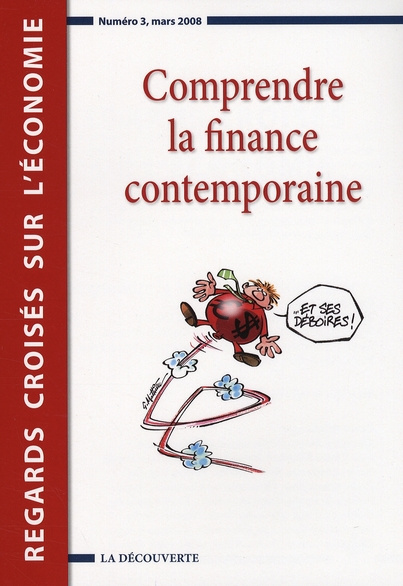 Emprunter Regards croisés sur l'économie 3 : Comprendre la finance contemporaine. Edition 2008 livre