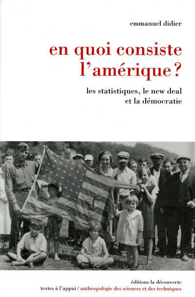 Emprunter En quoi consiste l'Amérique ? Les statistiques, le new deal et la démocratie livre