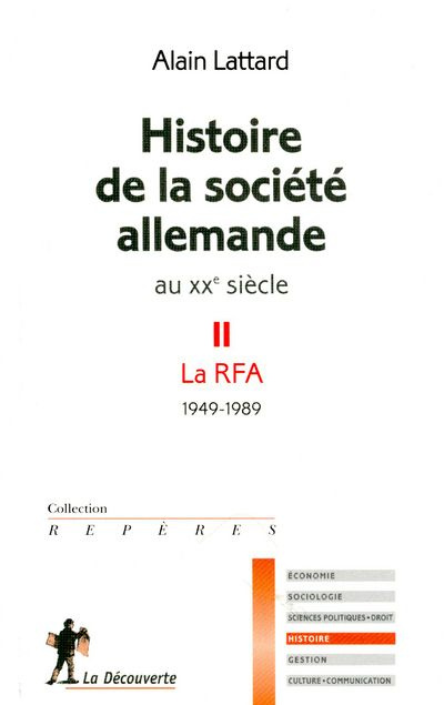 Emprunter Histoire de la société allemande au XXe siècle. Tome 2 : La RFA 1949-1989 livre