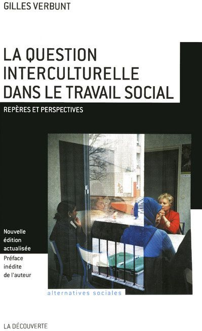 Emprunter La question interculturelle dans le travail social. Repères et perspectives livre
