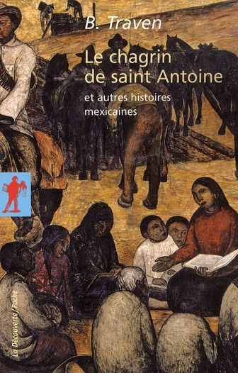 Emprunter Le chagrin de saint Antoine. Et autres histoires mexicaines livre