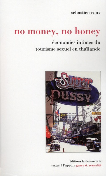 Emprunter No money, no honey. Economies intimes du tourisme sexuel en thaïlande livre