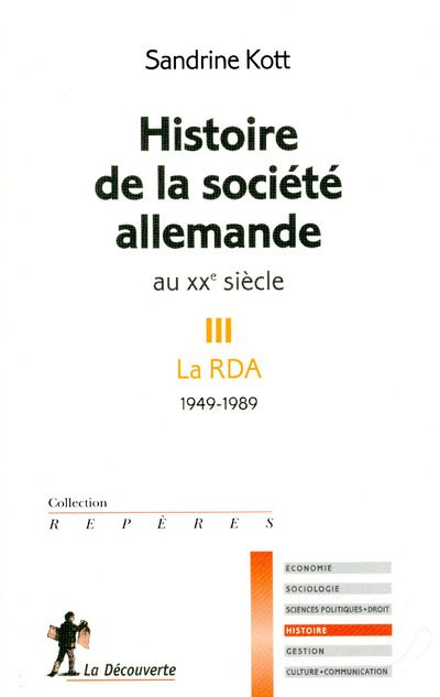 Emprunter Histoire de la société allemande au XXe siècle III. Tome 3, La RDA 1949-1989 livre