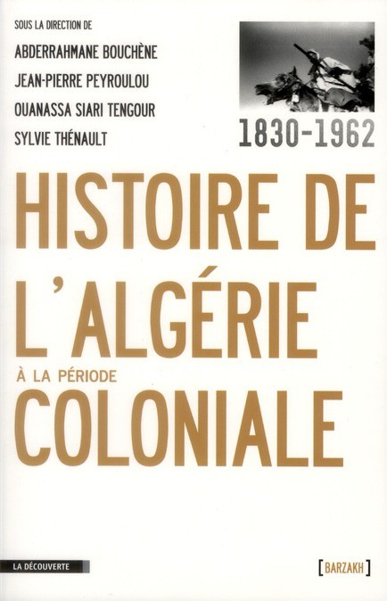 Emprunter Histoire de l'Algérie à la période coloniale 1830-1962 livre