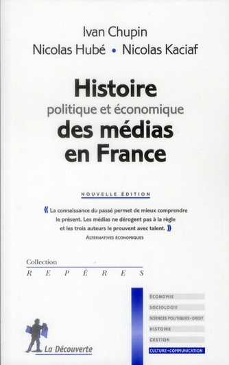 Emprunter HISTOIRE POLITIQUE ET ECONOMIQUE DES MEDIAS EN FRANCE livre