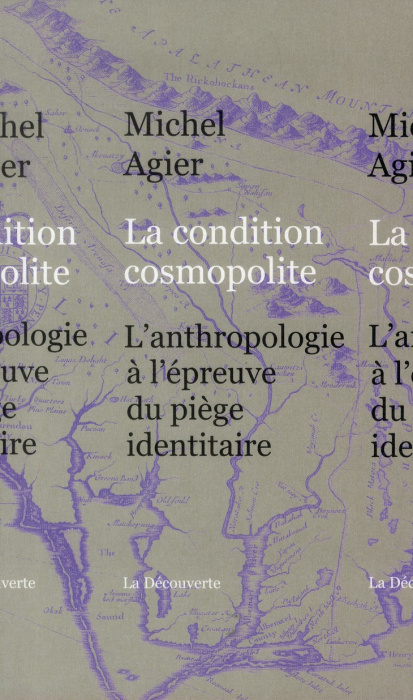 Emprunter La condition cosmopolite. L'anthropologie à l'épreuve du piège identitaire livre