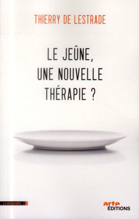Emprunter Le jeûne, une nouvelle thérapie ? livre
