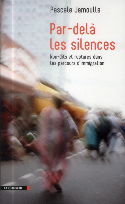 Emprunter Par-delà les silences. Non-dits et ruptures dans les parcours d'immigration livre