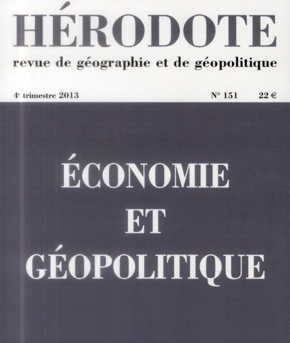 Emprunter Hérodote N° 151, 4e trimestre 2013 : Economie et géopolitique livre