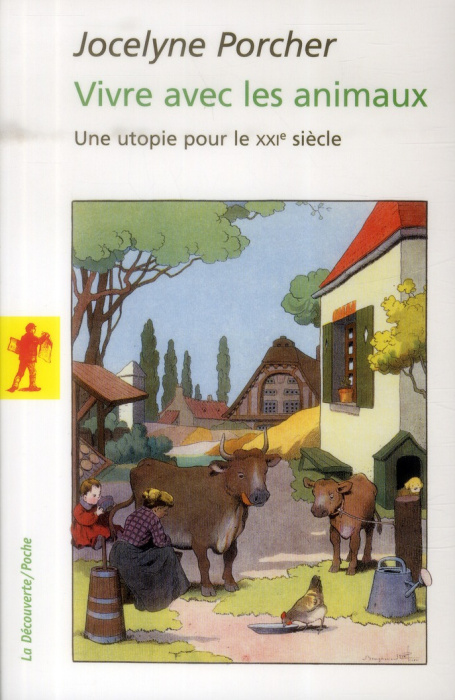Emprunter Vivre avec les animaux. Une utopie pour le XXIe siècle livre