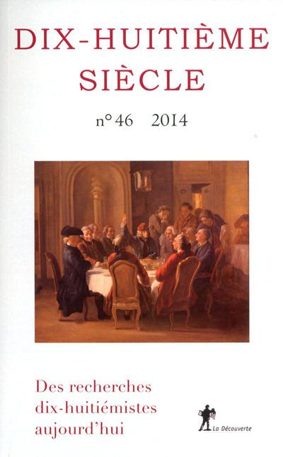 Emprunter Dix-huitième siècle/462014/Des recherches dix-huitiémistes aujourd'hui livre