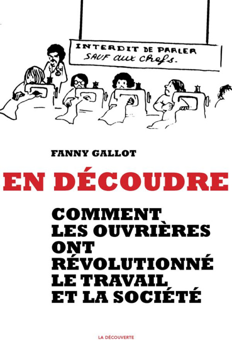 Emprunter En découdre. Comment les ouvrières ont révolutionné le travail et la société livre