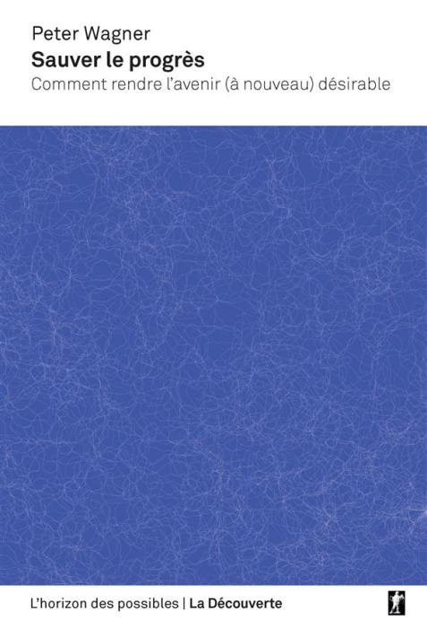Emprunter Sauver le progrès. Comment rendre l'avenir à nouveau désirable livre